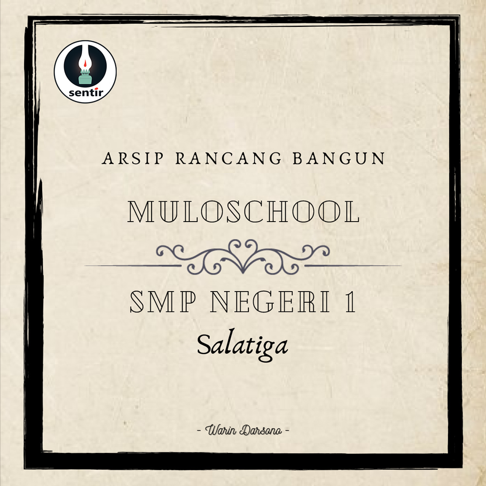 Arsip Rancang Bangun MULO School SMPN 1 Salatiga
