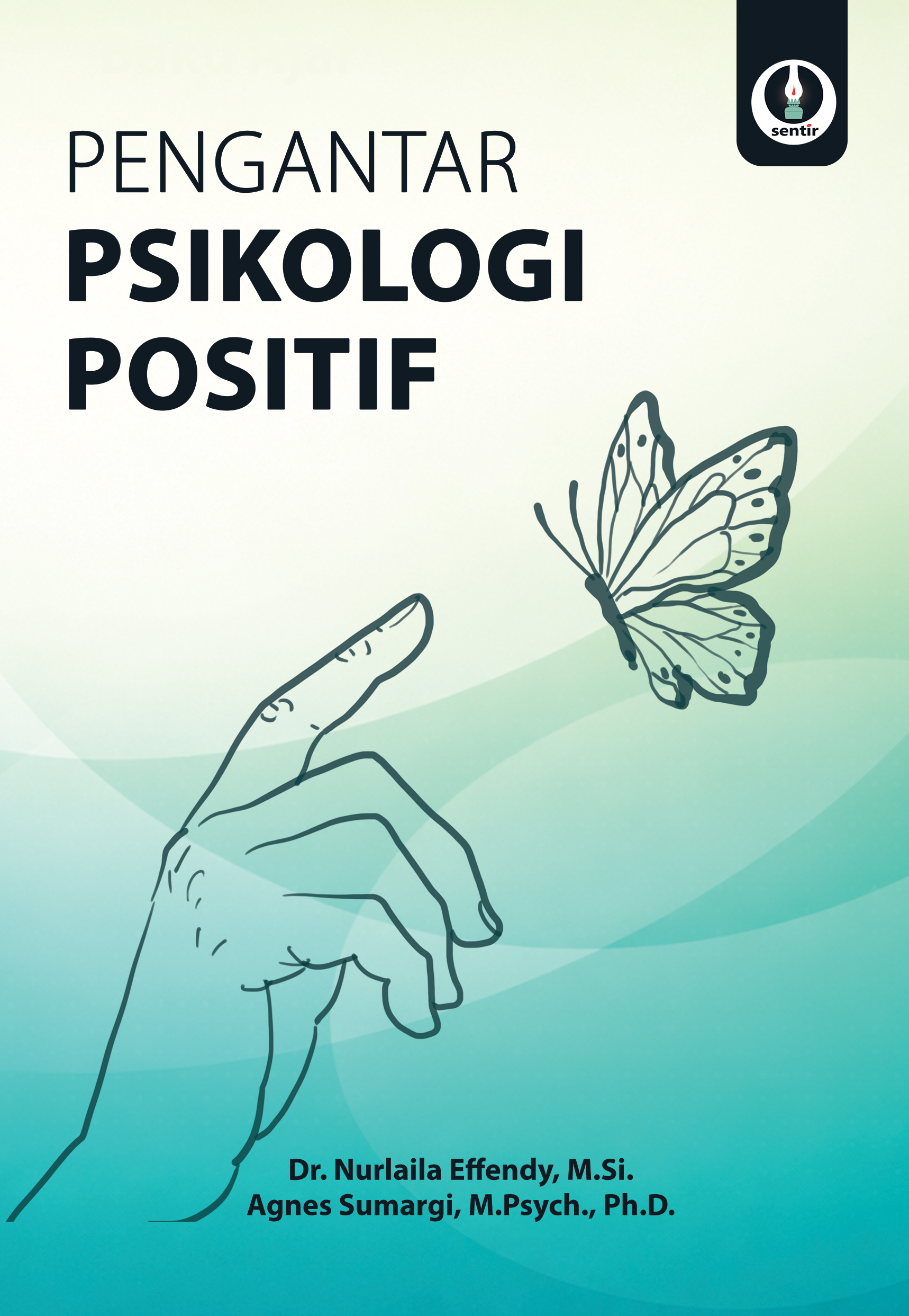 Pengantar Psikologi Positif